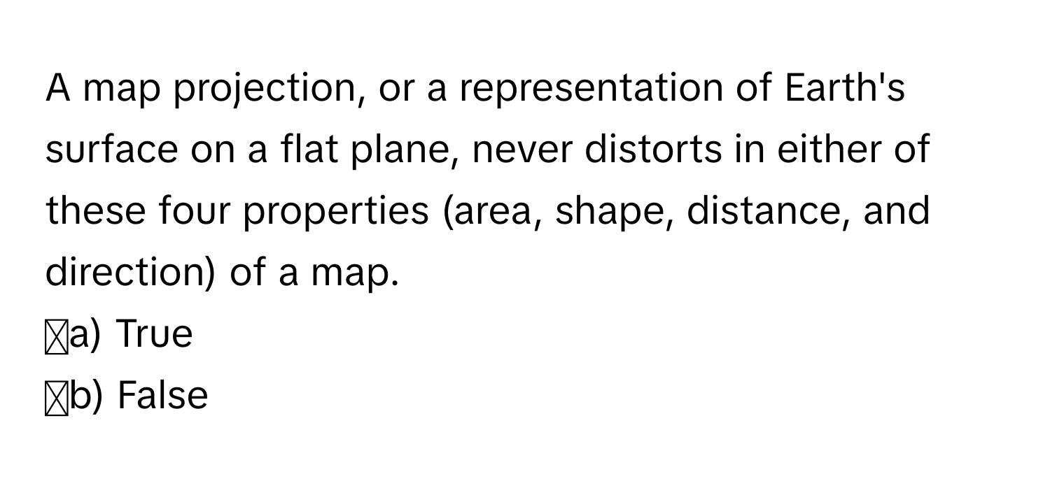 Solved: A map projection, or a representation of Earth's surface on a ...