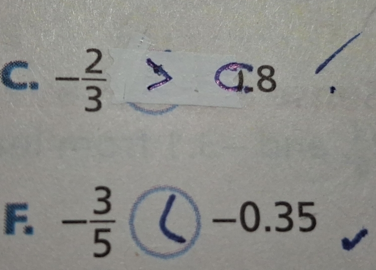 - 2/3  ① 8
F. - 3/5 
-0.35