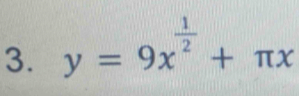 y=9x^(frac 1)2+π x