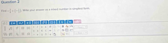 Find - 3/4 / (- 1/2 ). Write your answer as a mixed number in simplest form.