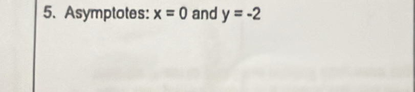 Asymptotes: x=0 and y=-2