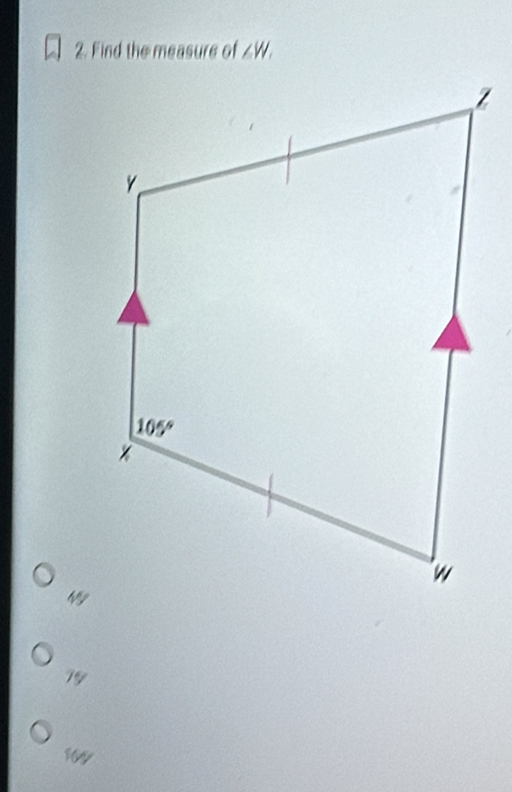 Find the measure of ∠ W.
My
79