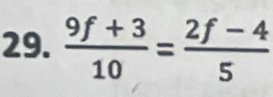  (9f+3)/10 = (2f-4)/5 