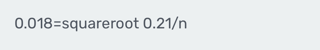 0.018=sq uareroot 0.21/n