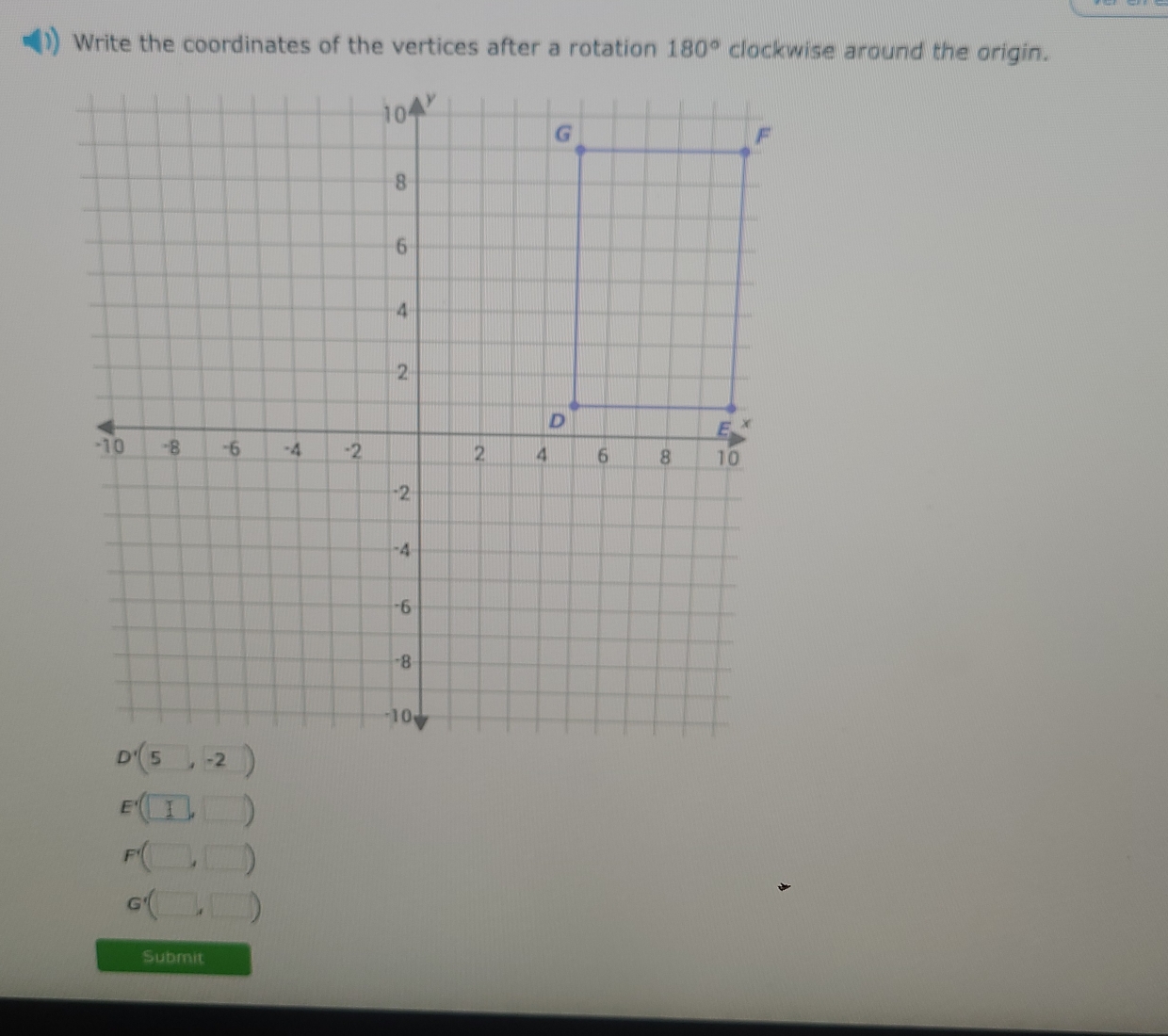Write the coordinates of the vertices after a rotation 180° clockwise ...