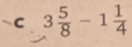 3 5/8 -1 1/4 