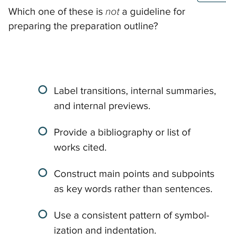Solved: Which one of these is not a guideline for preparing the ...