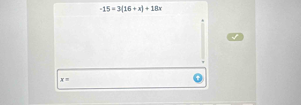 -15=3(16+x)+18x
x=