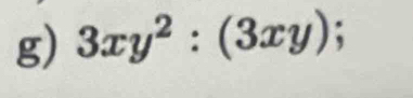 3xy^2:(3xy);