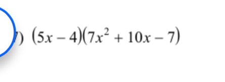 (5x-4)(7x^2+10x-7)