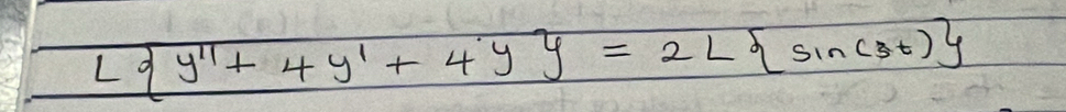 L y''+4y'+4y =2L sin (3t)