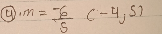 m= (-6)/5 (-4,5)