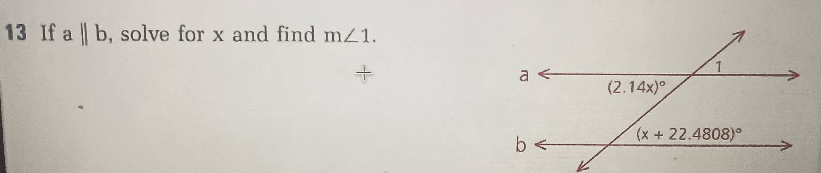 If a ||b , solve for x and find m∠ 1.