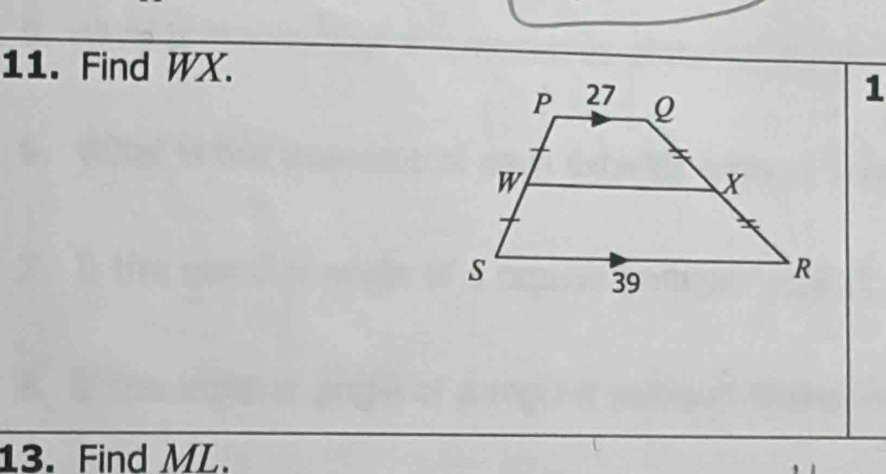 Find WX. 
1 
13. Find ML.