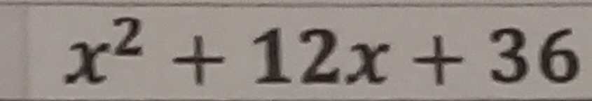 x^2+12x+36