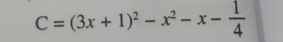 C=(3x+1)^2-x^2-x- 1/4 