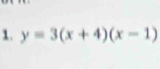 y=3(x+4)(x-1)