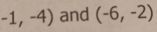 -1,-4) and (-6,-2)