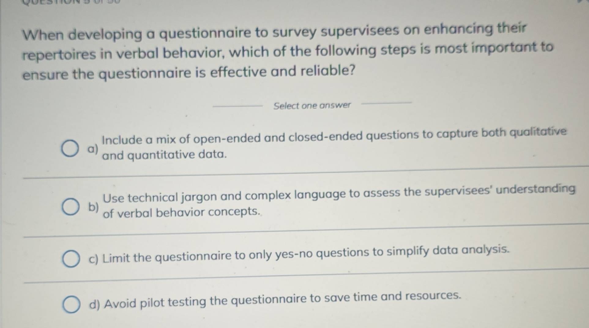 Solved: When developing a questionnaire to survey supervisees on ...
