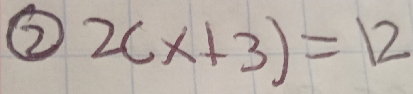 ② 2(x+3)=12