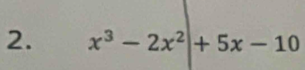 x^3-2x^2|+5x-10