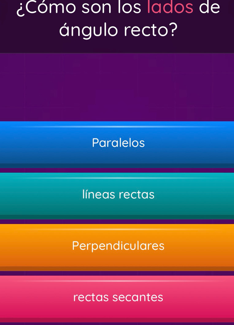 ¿Cómo son los lados de
ángulo recto?
Paralelos
líneas rectas
Perpendiculares
rectas secantes