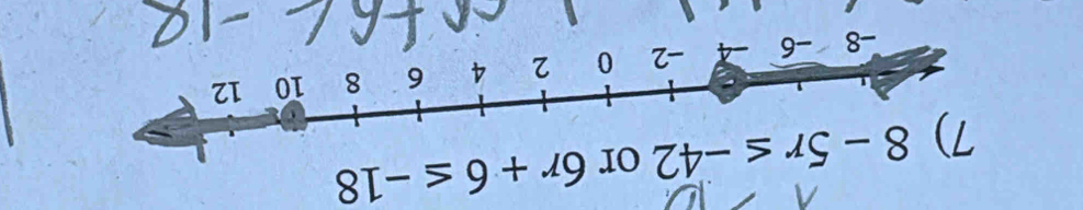 8-5r≤ -42 or 6r+6≤ -18