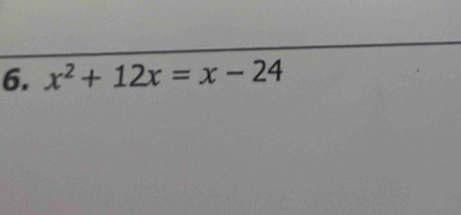 x^2+12x=x-24