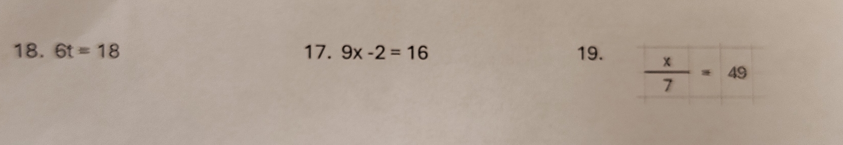 6t=18 17. 9x-2=16 19.