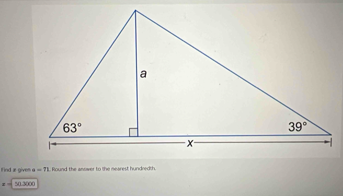 Find z given a=71. Round the answer to the nearest hundredth.
x=50.3000