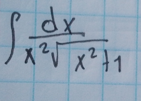 ∈t  dx/x^2sqrt(x^2+1) 