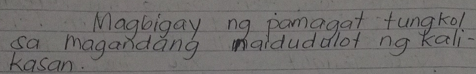 Magbigay ng pamagat fungko! 
sa magandang maiduddlot ng kali 
kasan.