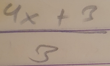  (4x+3)/3 