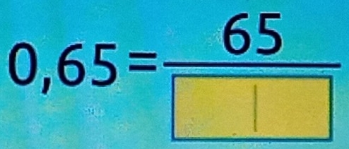 0,65= 65/□  