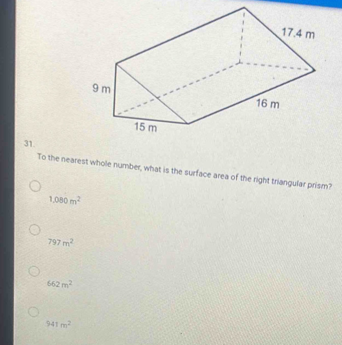 To the nearest whole number, what is the surface area of the right triangular prism?
1,080m^2
797m^2
662m^2
941m^2