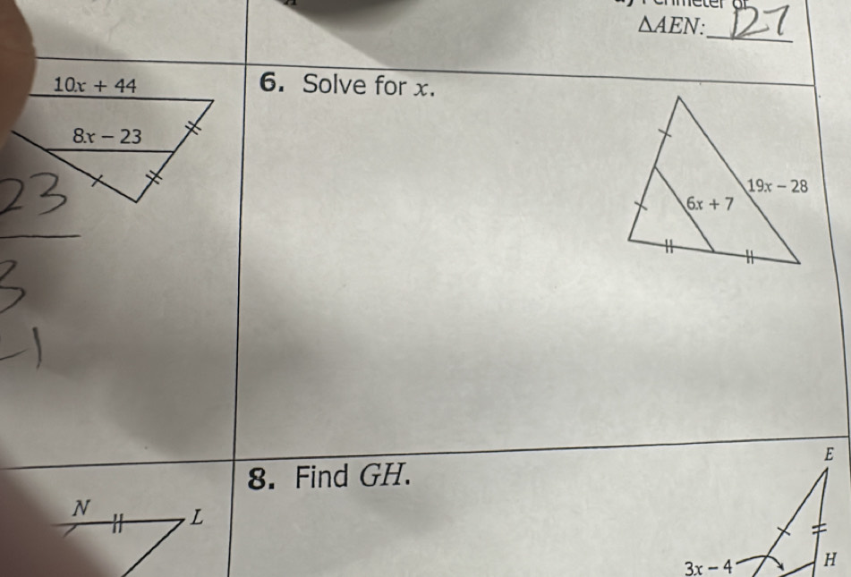 mete
△ AEN:
_
6. Solve for x.
8. Find GH.
N L