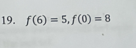 f(6)=5, f(0)=8