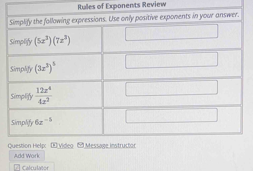 Rules of Exponents Review
Add Work
Calculator