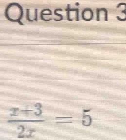  (x+3)/2x =5