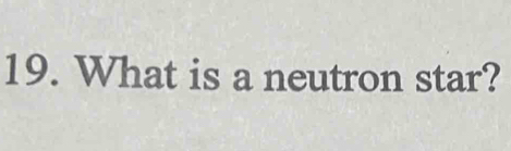 What is a neutron star?