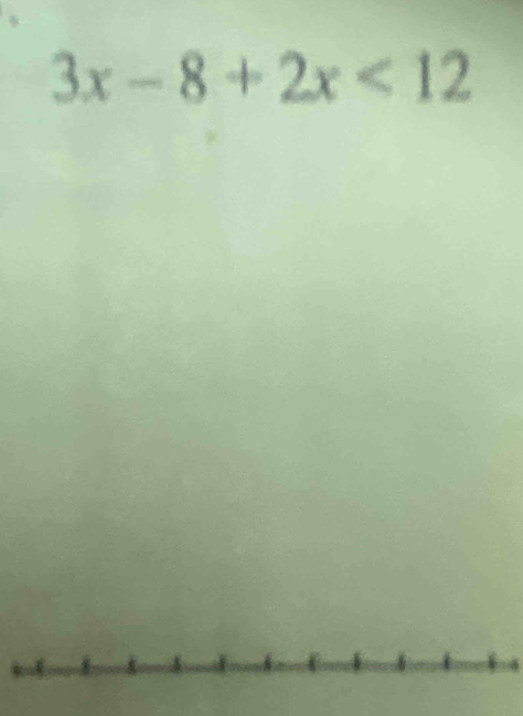 3x-8+2x<12</tex>