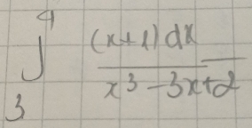 ∈t _3^(4frac (x+4)dx)x^3-3x+2