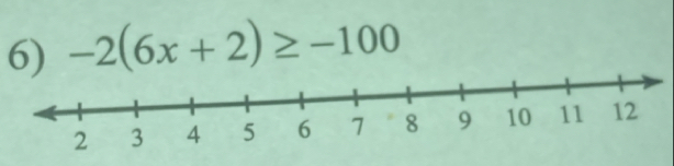 -2(6x+2)≥ -100