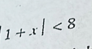 1+x|<8</tex>