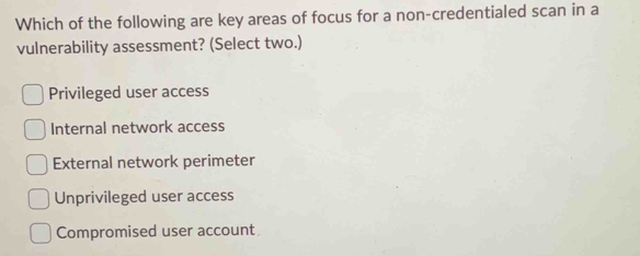 Which of the following are key areas of focus for a non-credentialed ...