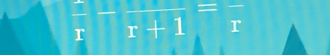 frac r-frac r+1=frac r