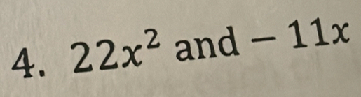 22x^2 and -11x