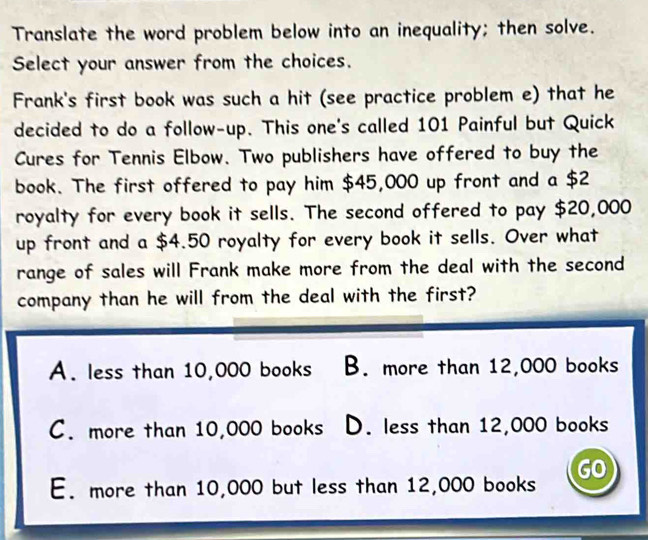 Solved: Translate the word problem below into an inequality; then solve ...