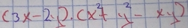 (3x-2.).(x^2+y^2-xy)