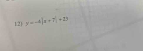 y=-4|x+7|+23